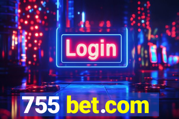 755 bet.com